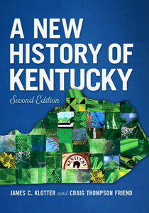 A New History of Kentucky, Second Edition