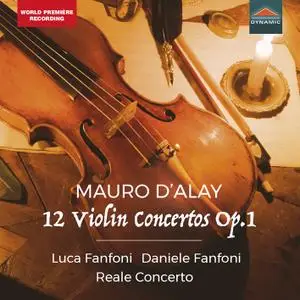 Luca Fanfoni, Daniele Fanfoni, Reale Concerto - Mauro D'Alay, 12 Violin Concertos Op.1 (2021) [Official Digital Download]