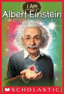 I Am Albert Einstein (I Am, Book 2)