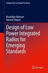 Design of Low Power Integrated Radios for Emerging Standards (Repost)