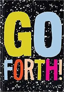 Go Forth!