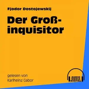 «Der Großinquisitor» by Fjodor M. Dostojewskij