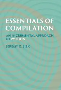 Essentials of Compilation: An Incremental Approach in Python