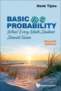 Basic Probability: What Every Math Student Should Know, 2nd Edition