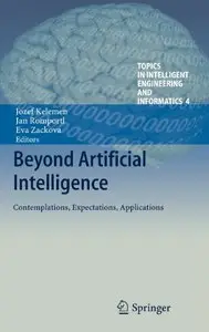Beyond Artificial Intelligence: Contemplations, Expectations, Applications (repost)