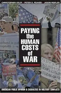 Paying the Human Costs of War: American Public Opinion and Casualties in Military Conflicts(Repost)