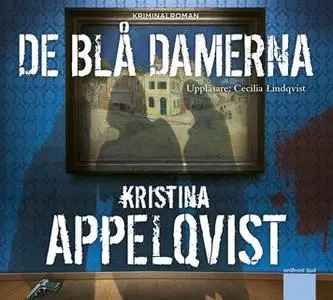 «De blå damerna» by Kristina Appelqvist