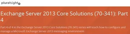 Exchange Server 2013 Core Solutions (70-341): Part 4