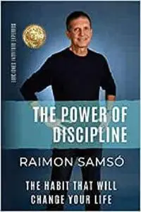Th Power of Discipline: The Habit that will Change Your Life