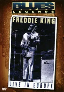 Freddie King - Live In Europe 1973/74