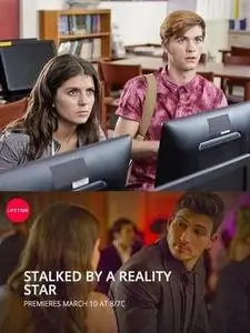 Stalked by a Reality Star (2018)