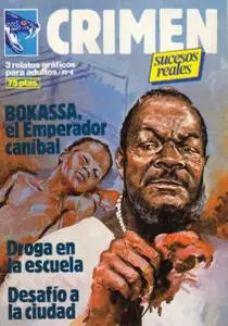 Crimen 4: Bokassa, el Emperador canibal / Droga en la escuela / Desafio a la ciudad (sucesos reales)