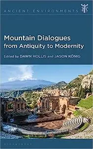 Mountain Dialogues from Antiquity to Modernity