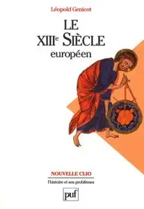 Léopold Genicot, "Le XIIIe siècle européen"