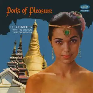 Les Baxter - Ports Of Pleasure (1957/2022) [Official Digital Download 24/96]