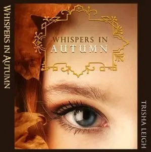 Whispers in Autumn (The Last Year #1) [Audiobook]