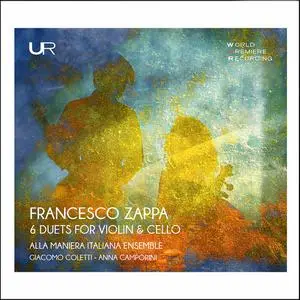 Giacomo Coletti & Anna Camporini - Zappa: 6 Duets for Violin & Cello (2021)