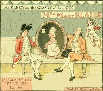 «An Elegy on the Glory of Her Sex, Mrs. Mary Blaize» by Oliver Goldsmith