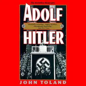 «Adolf Hitler» by John Toland