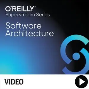 Software Architecture Superstream Series: Software Architecture Fundamentals 2021 [Video]