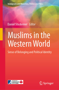 Muslims in the Western World : Sense of Belonging and Political Identity