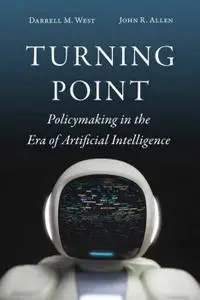 Turning Point: Policymaking in the Era of Artificial Intelligence