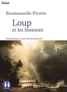 Emmanuelle Pirotte, "Loup et les hommes"
