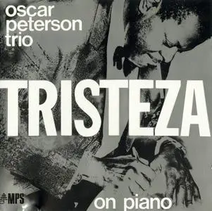 Oscar Peterson Trio - Tristeza On Piano (1970) {1986, W. Germany Press}
