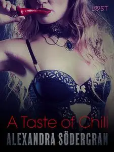 «A Taste of Chili – Erotic Short Story» by Alexandra Södergran
