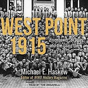 West Point 1915: Eisenhower, Bradley, and the Class the Stars Fell On (Audiobook)