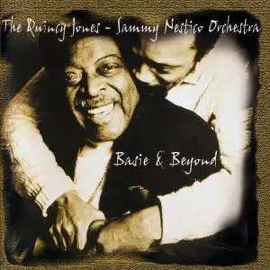 The Quincy Jones - Sammy Nestico Orchestra - Basie & Beyond (2000) (Repost)