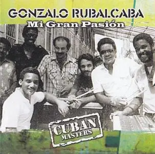 Gonzalo Rubalcaba - Mi Gran Pasion (1988) {Messidor}