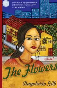 «The Flowers» by Dagoberto Gilb