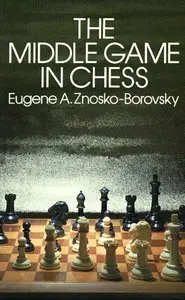 The Middle Game in Chess (repost)
