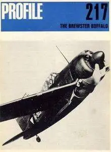 The Brewster Buffalo (Aircraft Profile Number 217) (Repost)