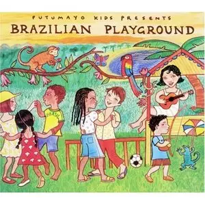 (VA) Putumayo Kids presents Brazilian Playground