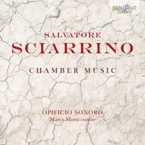 Ensemble Opificio Sonoro - Sciarrino_ Chamber Music (2022) [Official Digital Download]