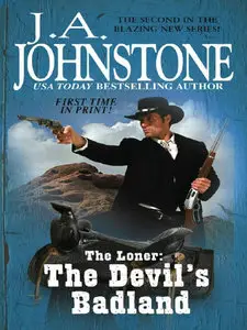 J.A. Johnstone - The Devil's Badland (The Loner, Book 2)