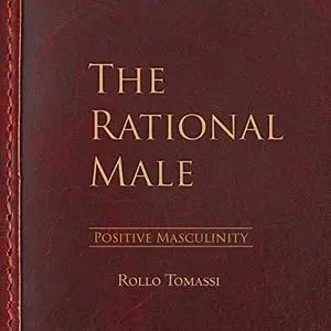 The Rational Male - Positive Masculinity, Volume 3 [Audiobook]