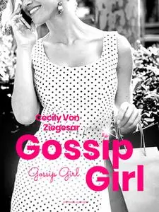 «Gossip Girl» by Cecily von Ziegesar