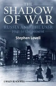 The Shadow of War: Russia and the USSR, 1941 to the present (Repost)
