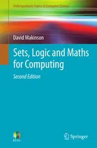 Sets, Logic and Maths for Computing, Second edition
