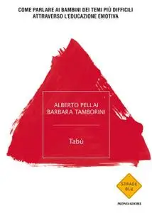 Alberto Pellai, Barbara Tamborini - Tabù