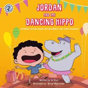 «Jordan and the Dancing Hippo» by Jo Kusi