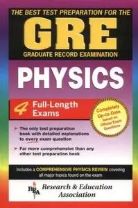 GRE Physics (REA) - The Best Test Prep for the GRE (Test Preps)