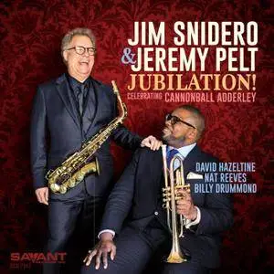 Jim Snidero & Jeremy Pelt - Jubilation! Celebrating Cannonball Adderley (2018)