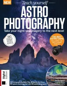 Teach Yourself Astrophotography - 5th Edition - November 2020