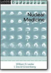 William D. Leslie, I. David Greenberg, "Nuclear Medicine"