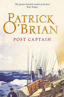 «Post Captain» by Patrick O’Brian
