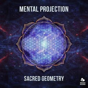 Mental Projection - Sacred Geometry (2018) {Mosaico}